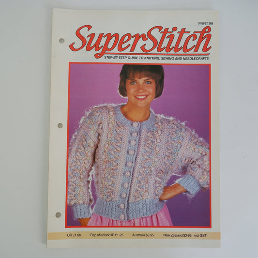 SuperStitch Magazine 99 Dressmaking Quilting Knitting and Toymaking